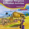QUEENEX EARLY LEARNERS CHRISTIAN RELIGIOUS ACTIVITIES LEARNER'S BOOK (Consolata School Nairobi, PP2)