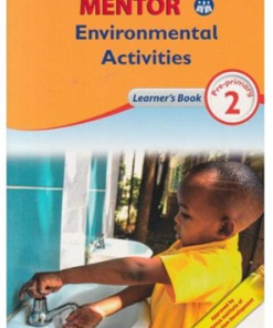 MENTOR ENVIRONMENTAL  ACTIVITIES LEARNER'S BOOK-  (Consolata School Nairobi, PP2)