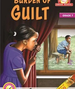 BURDEN OF GUILT - (Consolata School Nairobi, Grade 6 North East)