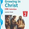 GROWING IN CHRIST CRE - GRADE 2 (Shema School – Grade 2)