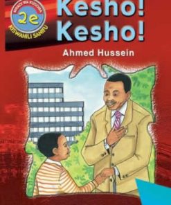 KESHO! KESHO!  - Swahili Hadithi_2e (Shema School – Grade 2)
