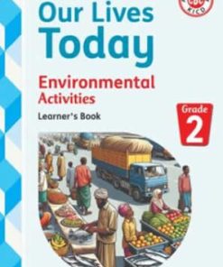 OUR LIVES TODAY ENVIRONMENTAL - GRADE 2 (Shema School – Grade 2)