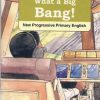 WHAT A BIG BANG! - NPPE Reading Scheme_5c (Shema School – Grade 5)