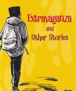 EXTRAVAGANZA AND OTHER STORIES (Consolata School Grade 5NE)