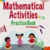 MATHEMATICAL ACTIVITIES 123 PRACTICE BOOK (Consolata School Nairobi, PP1)