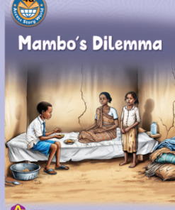 MAMBO'S DILEMMA -English Reader (Shema School – Grade 4)