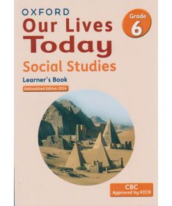 OUR LIVES TODAY SOCIAL STUDIES GRADE 6 (Shema School – Grade 6)