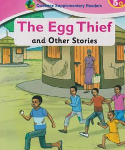 THE EGG THIEF AND OTHER STORIES (KU Model School, Grade 5)