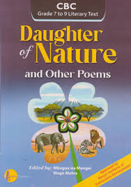 DAUGHTER OF NATURE & OTHER POEMS (Consolata School Nairobi, Grade 8)