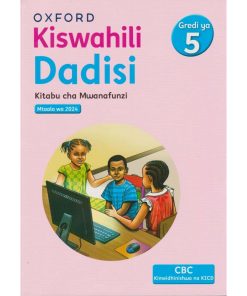 KISWAHILI DADISI - GRADE 5 (Shema School – Grade 5)
