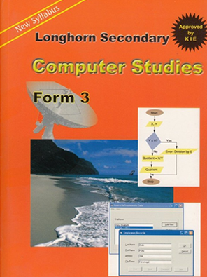 COMPUTER STUDIES (REVISED EDITION) - FORM 3 (Consolata School Nairobi, Form 3)