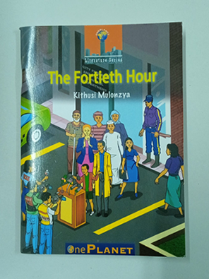 THE FORTIETH HOUR - (Consolata School Nairobi, Grade 7)