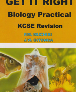 GET IT RIGHT BIOLOGY PRACTICALS - FORM 4 (Consolata School Nairobi, Form 4)