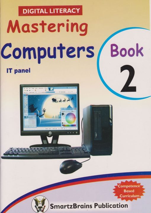 MASTERING COMPUTERS – BOOK 2 (Shema School – Grade 2) – Nuella Pen and ...
