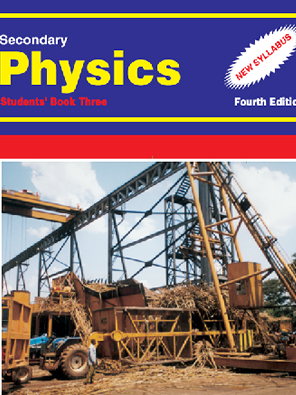 SECONDARY PHYSICS - BOOK 3 (Consolata School Nairobi, Form 3)