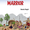 THE GALLANT WARRIOR - (Consolata School Nairobi, Grade 5 North)