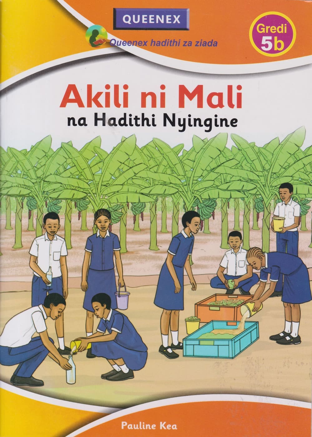 AKILI NA MALI NA HADITHI NYINGINE (KU Model School, Grade 5)