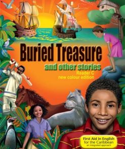 BURIED TREASURE - READER C - COLOUR EDITION (Consolata School Nairobi, Grade 3)